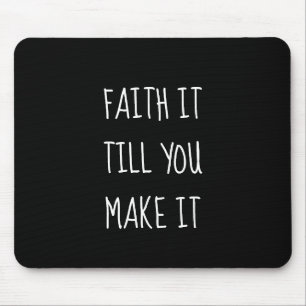 Black Faith It Mouse Pad
