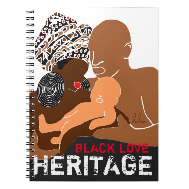 Black Family Black Love AFRICAN Heritage Notebook (Front)
