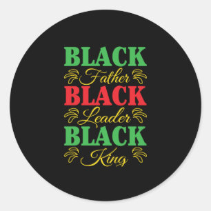 Black Father Black Leader King Classic Round Sticker