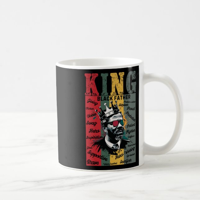 Black Father King Black Lives Problem Black Histor Coffee Mug (Right)
