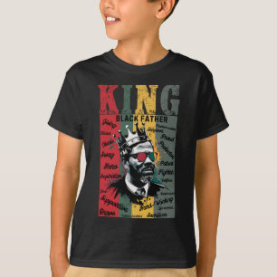 Black Father King Black Lives Problem Black Histor T-Shirt