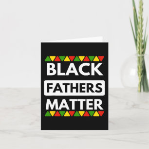 Black Fathers Problem - Black History Month And Fa Card