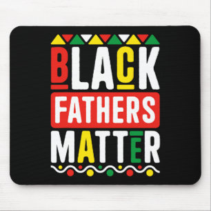 Black Fathers Problem For Men Dad History Month  Mouse Pad