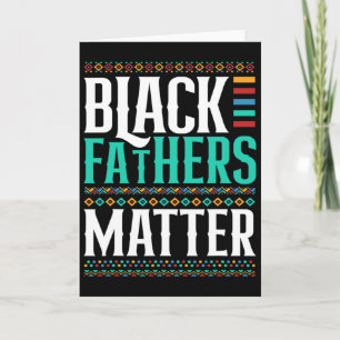 Black Fathers Problem Proud African Black History Card