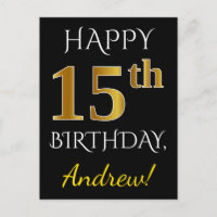 Black, Faux Gold 15th Birthday + Custom Name