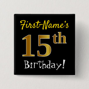 Black, Faux Gold 15th Birthday, With Custom Name 15 Cm Square Badge