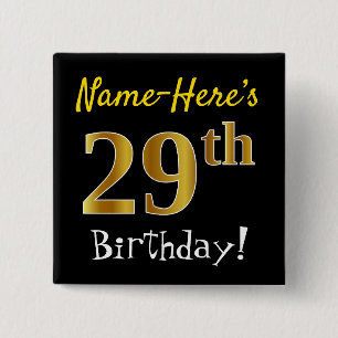 Black, Faux Gold 29th Birthday, With Custom Name 15 Cm Square Badge