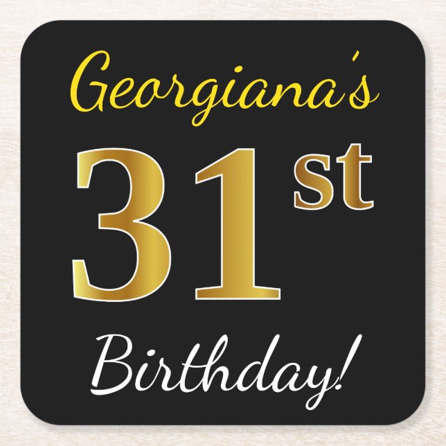 Black, Faux Gold 31st Birthday + Custom Name Square Paper Coaster (Front)