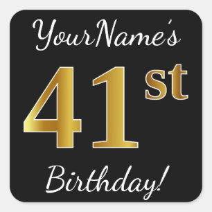 Black, Faux Gold 41st Birthday + Custom Name Square Sticker