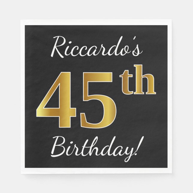 Black, Faux Gold 45th Birthday + Custom Name Napkin (Front)