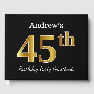 Black, Faux Gold 45th Birthday Party + Custom Name Guest Book