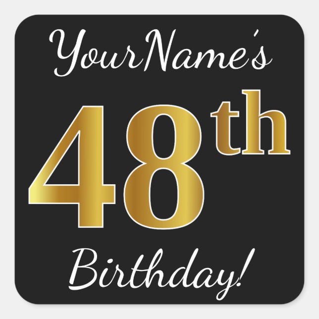 Black, Faux Gold 48th Birthday + Custom Name Square Sticker (Front)