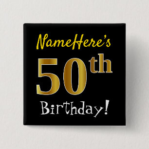 Black, Faux Gold 50th Birthday, With Custom Name 15 Cm Square Badge