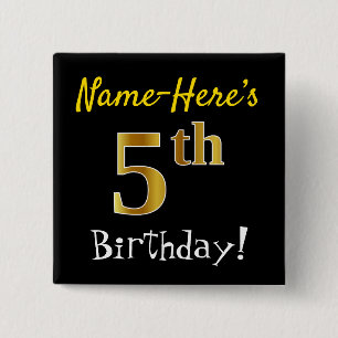 Black, Faux Gold 5th Birthday, With Custom Name 15 Cm Square Badge