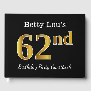 Black, Faux Gold 62nd Birthday Party + Custom Name Guest Book