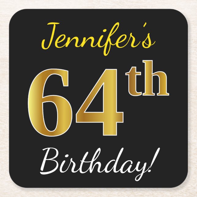 Black, Faux Gold 64th Birthday + Custom Name Square Paper Coaster (Front)