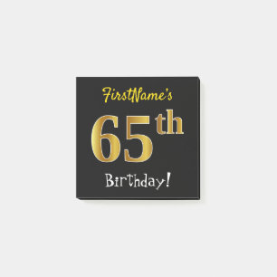 Black, Faux Gold 65th Birthday, With Custom Name Post-it Notes