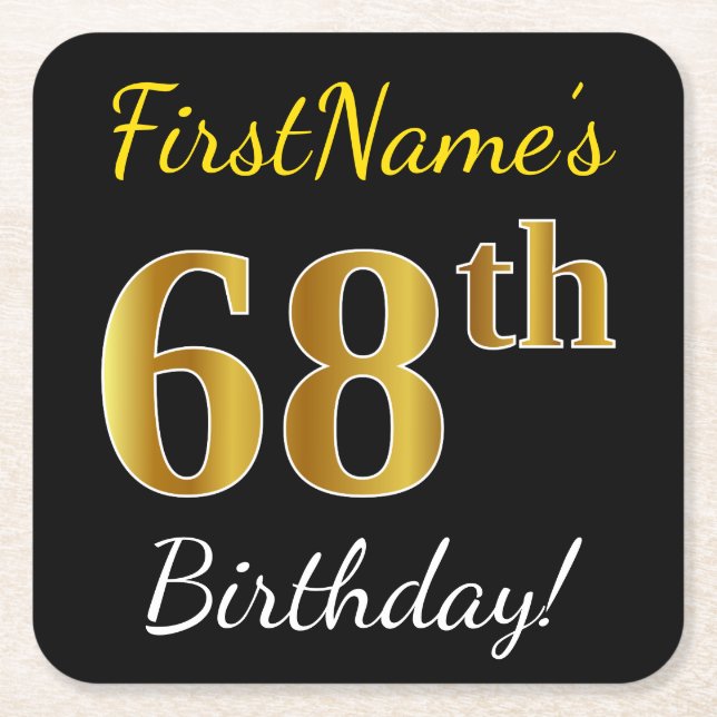 Black, Faux Gold 68th Birthday + Custom Name Square Paper Coaster (Front)