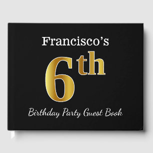 Black, Faux Gold 6th Birthday Party + Custom Name Guest Book