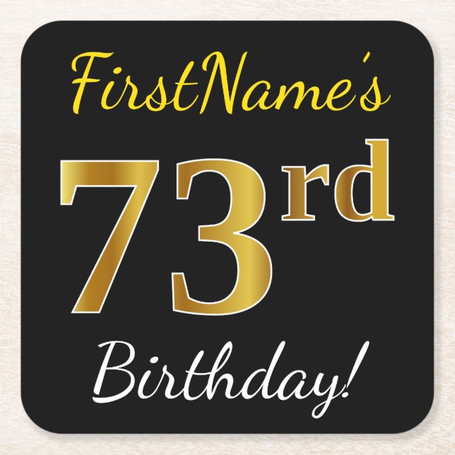 Black, Faux Gold 73rd Birthday + Custom Name Square Paper Coaster (Front)