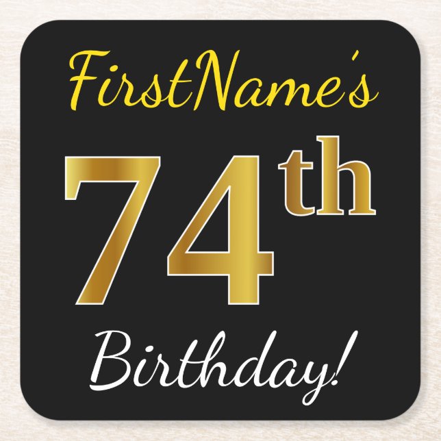 Black, Faux Gold 74th Birthday + Custom Name Square Paper Coaster (Front)