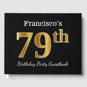 Black, Faux Gold 79th Birthday Party + Custom Name Guest Book