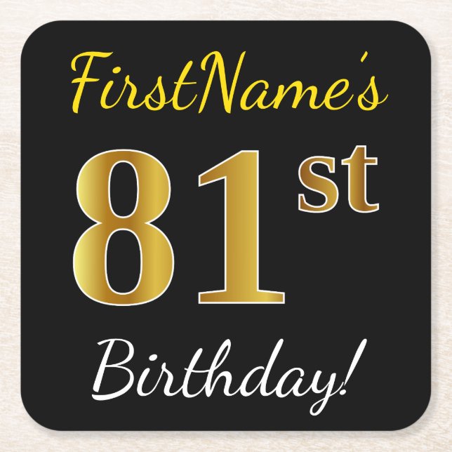 Black, Faux Gold 81st Birthday + Custom Name Square Paper Coaster (Front)