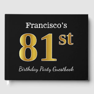 Black, Faux Gold 81st Birthday Party + Custom Name Guest Book