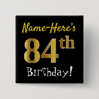 Black, Faux Gold 84th Birthday, With Custom Name