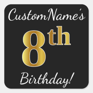 Black, Faux Gold 8th Birthday + Custom Name Square Sticker