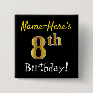 Black, Faux Gold 8th Birthday, With Custom Name 15 Cm Square Badge