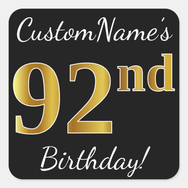 Black, Faux Gold 92nd Birthday + Custom Name Square Sticker (Front)