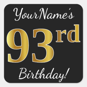 Black, Faux Gold 93rd Birthday + Custom Name Square Sticker