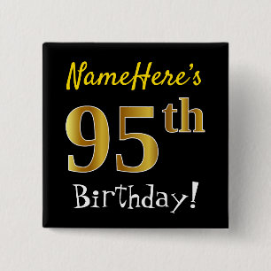Black, Faux Gold 95th Birthday, With Custom Name 15 Cm Square Badge