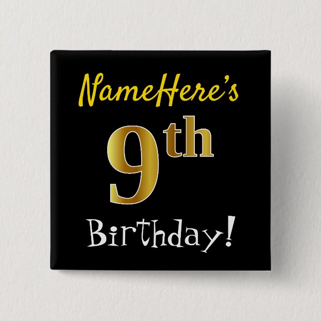 Black, Faux Gold 9th Birthday, With Custom Name 15 Cm Square Badge (Front)