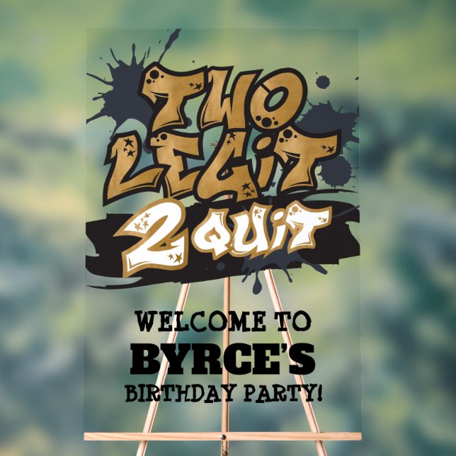 Black Faux Gold Two Legit 2 Quit Welcome Acrylic Sign (Neutral)