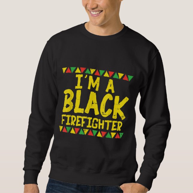 Black Firefighter Firemen Kente African American P Sweatshirt (Front)