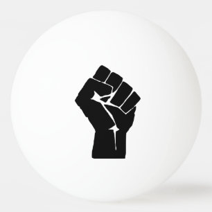 Black Fist Raised - Resistance Protest Ping Pong Ball