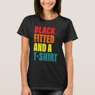 Black Fitted And A Shrt T-Shirt