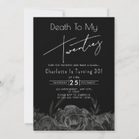 Black Floral Death to My Twenties 30th Birthday