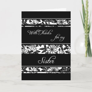 Black Floral Sister Thank You Maid of Honor Card