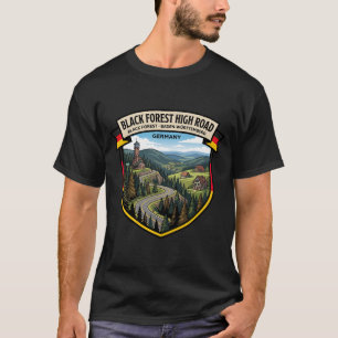 Black Forest High Road Schwarzwald Drive T-Shirt
