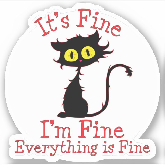 Black Frazzled Cat, Everything is fine (Front)