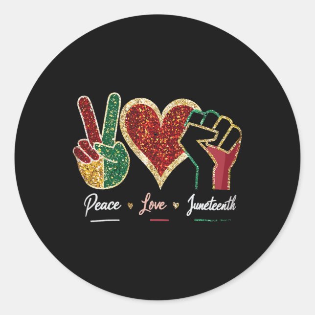 Black Freedom Day Peace Love Juneteenth  Classic Round Sticker (Front)