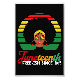 Black Freedom Free Ish Since 1865 Juneteenth  Photo Print