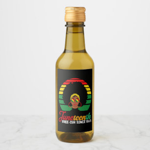 Black Freedom Free Ish Since 1865 Juneteenth Wine Label
