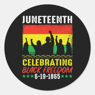 Black Freedom June 19 1865 Juneteenth African Amer Classic Round Sticker
