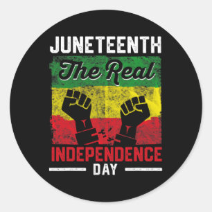 Black Freedom Juneteenth Real Independence Freedom Classic Round Sticker