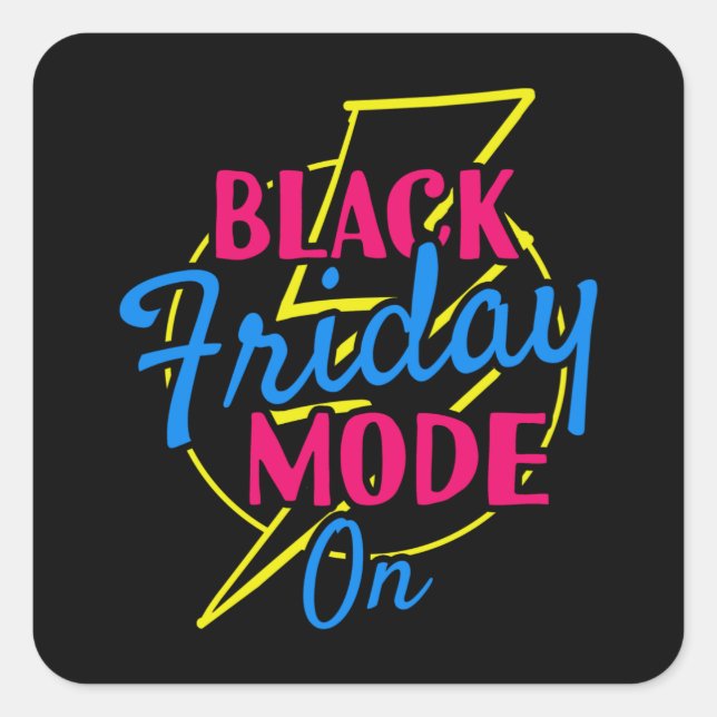 Black Friday Mode On Deal Shopping Square Sticker (Front)
