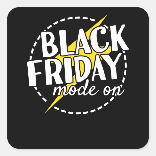 Black Friday Mode On Deal Shopping Square Sticker (Front)
